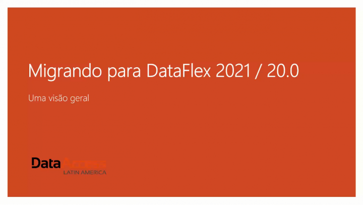 Migrando para o DataFlex 2021